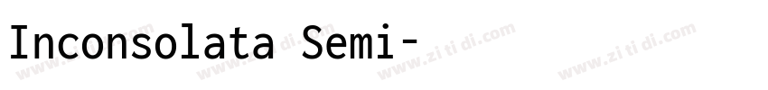 Inconsolata Semi字体转换